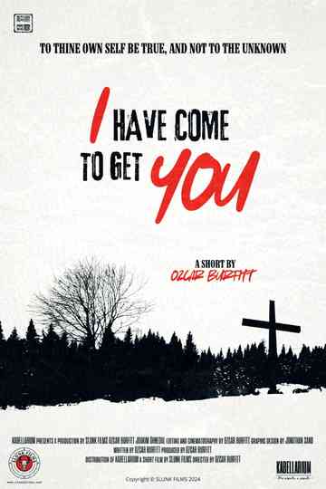 I Have Come to Get You Poster