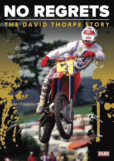 No Regrets The David Thorpe Story