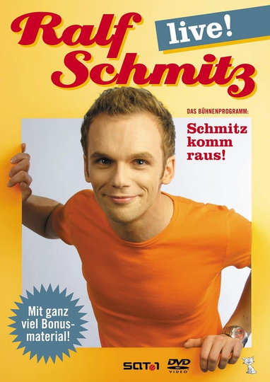 Ralf Schmitz: Schmitz komm raus - Live!