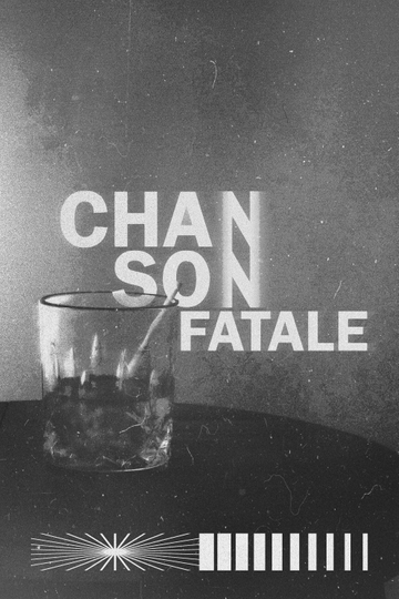 Chanson Fatale Poster