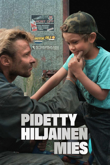 Pidetty hiljainen mies