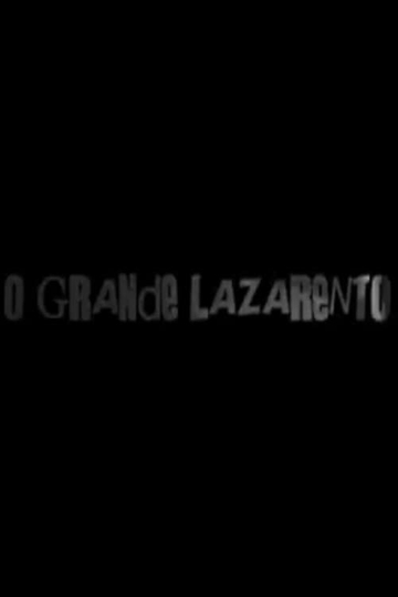 O Grande Lazarento