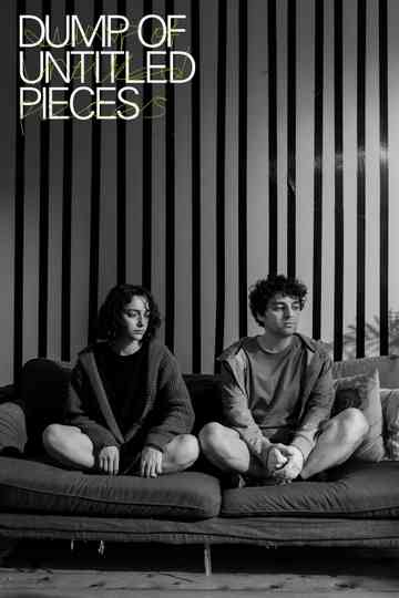 Dump of Untitled Pieces Poster