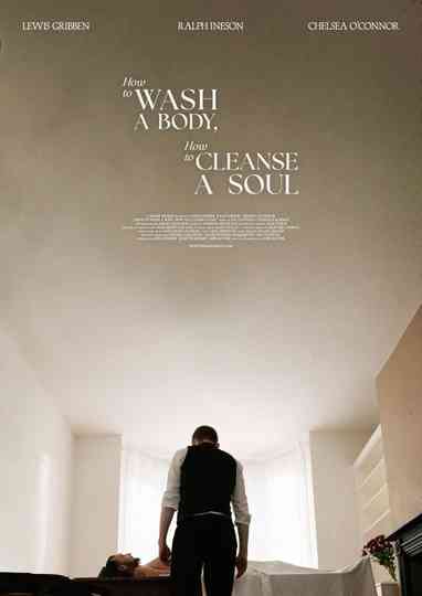 How to Wash A Body, How to Cleanse A Soul Poster