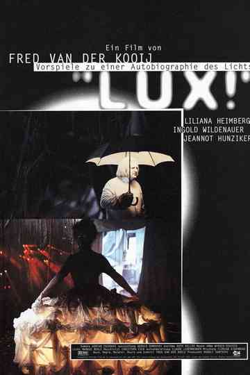 Lux! - Vorspiele zu einer Autobiographie des Lichts Poster