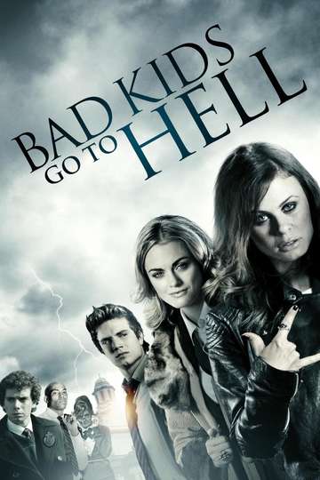 Bad Kids Go To Hell Poster