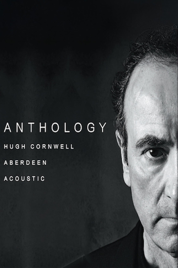 Hugh Cornwell: Anthology - Aberdeen Acoustic