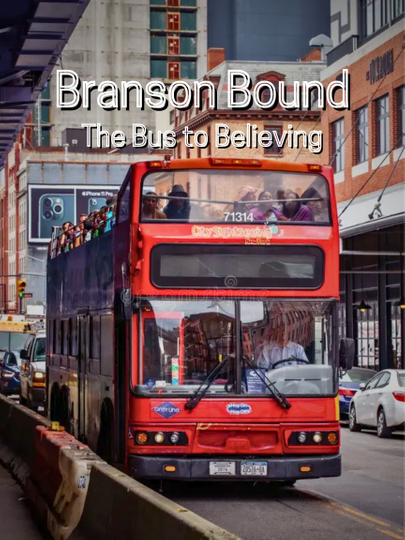 Branson Bound: The Bus to Believing