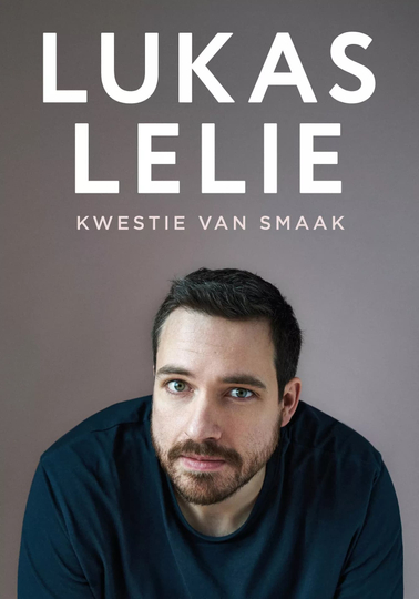 Lukas Lelie - Kwestie van smaak