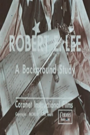 Robert E. Lee: A Background Study