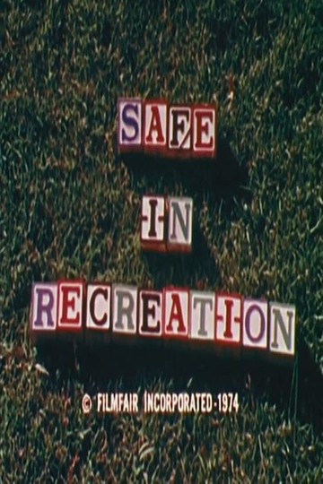 Safe In Recreation