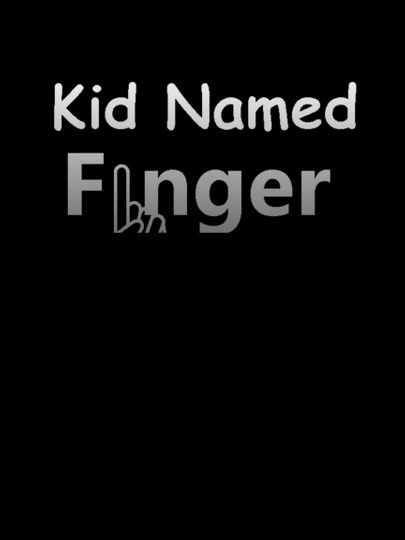 Kid Named Finger