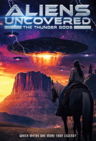 Aliens Uncovered: The Thunder Gods