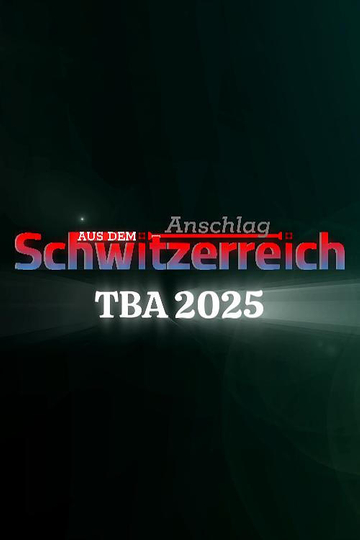 Anschlag aus dem Schwitzerreich