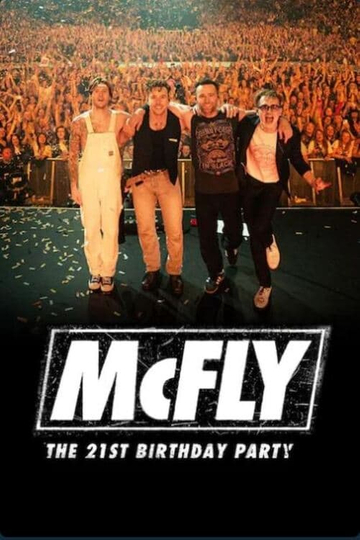 McFly The 21st Birthday Party