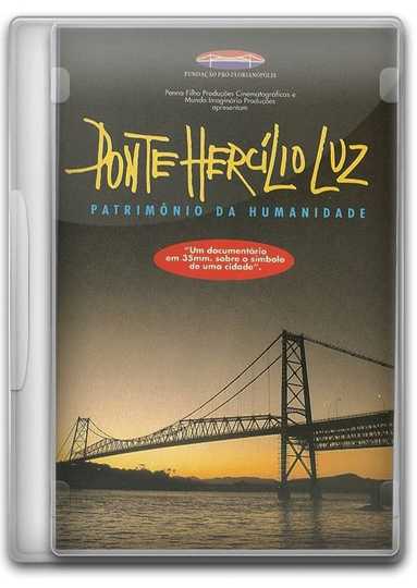 Ponte Hercílio Luz: Patrimônio da Humanidade