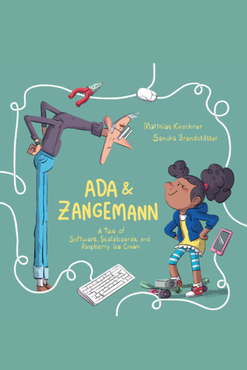 Ada & Zangemann - A Tale of Software, Skateboards, and Raspberry Ice Cream