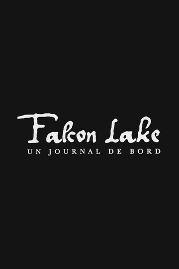 Falcon Lake, a Diary