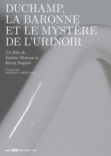 Duchamp, la baronne et le mystère de l'urinoir