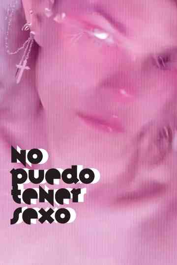 I Can't Have Sex