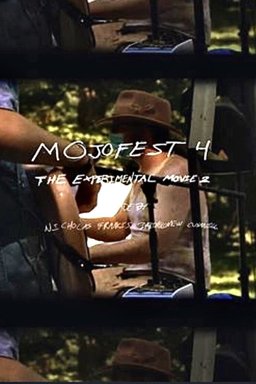 Mojofest 4: The Experimental Movie 2 Poster