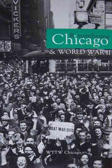 Remembering Chicago & World War II Poster