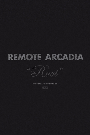 Remote Arcadia: Root