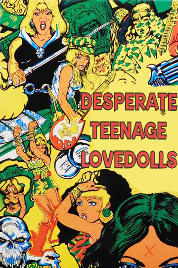 Desperate Teenage Lovedolls