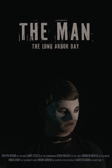 The Man: The Long Arbor Day Poster