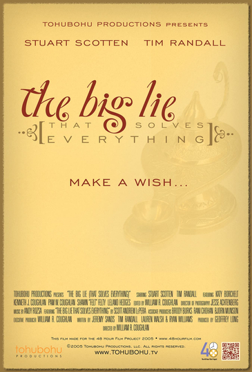 The Big Lie (That Solves Everything) Poster