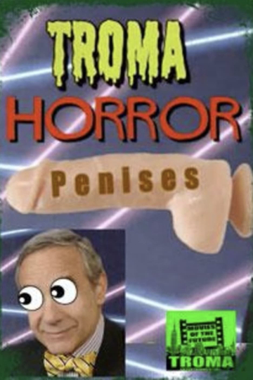 Troma Entertainment's Horror Penises