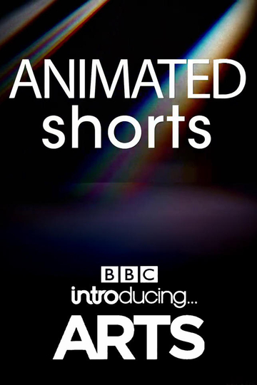 Animated Shorts: BBC Introducing Arts