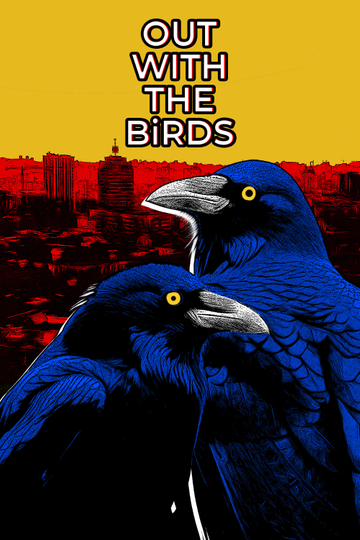 Out with the Birds Poster