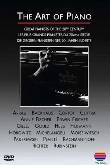 The Art of Piano  Great Pianists of 20th Century Poster