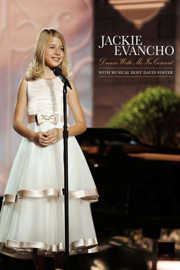 Jackie Evancho  Dream With Me in Concert