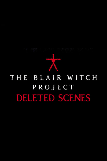 The Blair Witch Project - Deleted Scenes