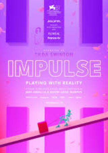 Impulse: Playing with reality