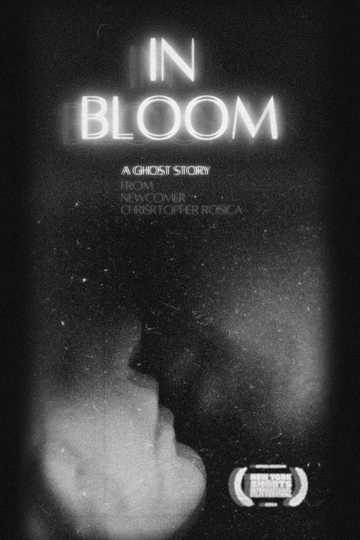 In Bloom | A Ghost Story