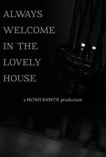 Always Welcome in the Lovely House