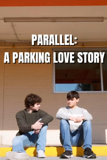 PARALLEL: A Parking Love Story Poster