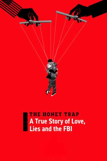 The Honey Trap: A True Story of Love, Lies and the FBI Poster