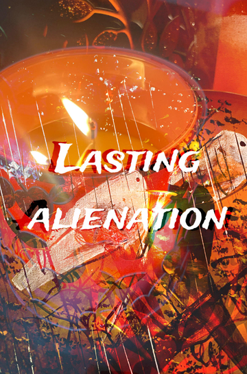 Lasting Alienation