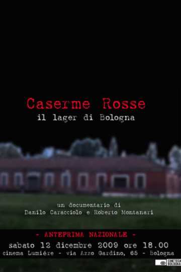 Caserme Rosse, il lager di Bologna