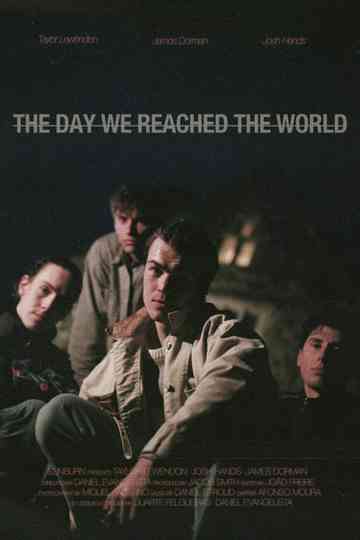 The Day We Reached The World