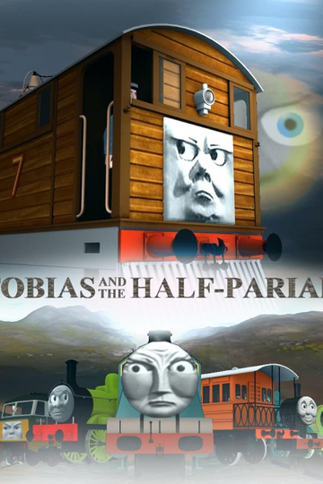 Tobias And The Half-Pariah