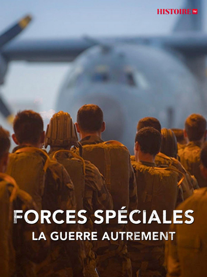 Forces Spéciales : la guerre autrement