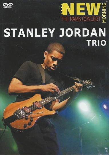 Stanley Jordan Trio  The Paris Concert