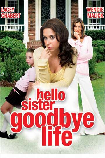 Hello Sister Goodbye Life