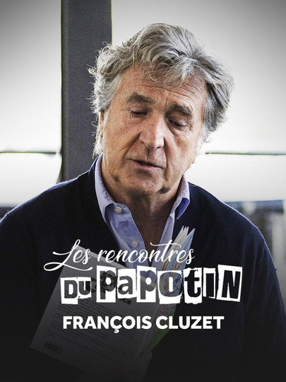 François Cluzet - Les Rencontres du Papotin