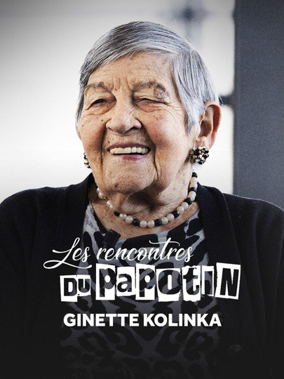 Ginette Kolinka - Les Rencontres du Papotin